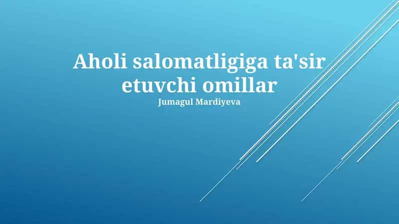 Aholi salomatligiga ta'sir etuvchi omillar 1