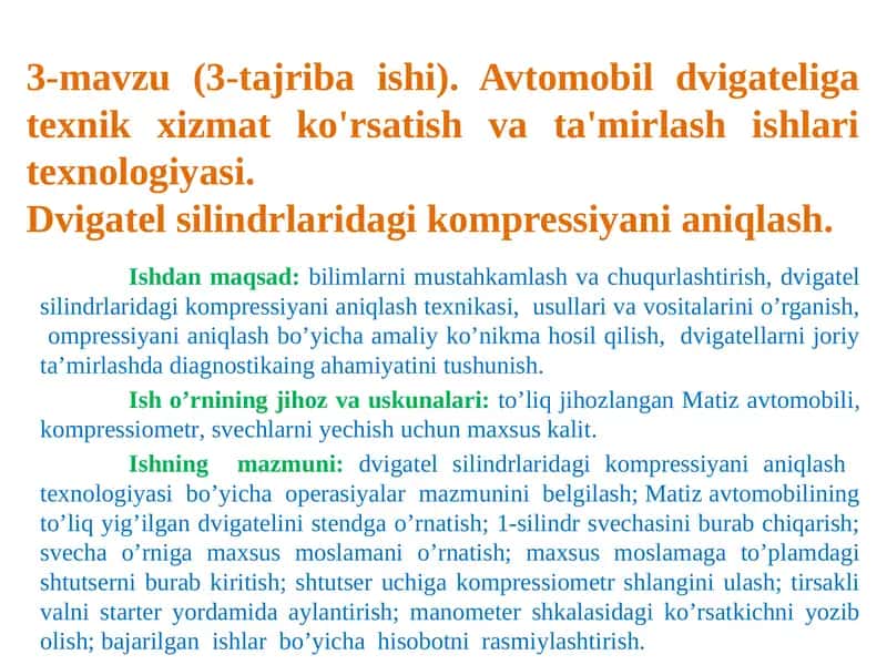 Avtomobil dvigateliga texnik xizmat ko'rsatish va ta'mirlash ishlari texnologiyasi. Dvigatel silindrlaridagi kompressiyani aniqlash 1
