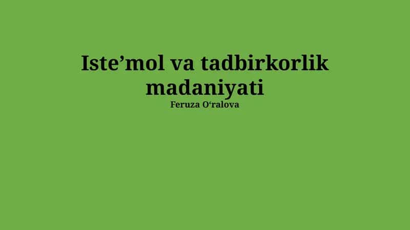 Истеъмол ва тадбиркорлик маданияти 1