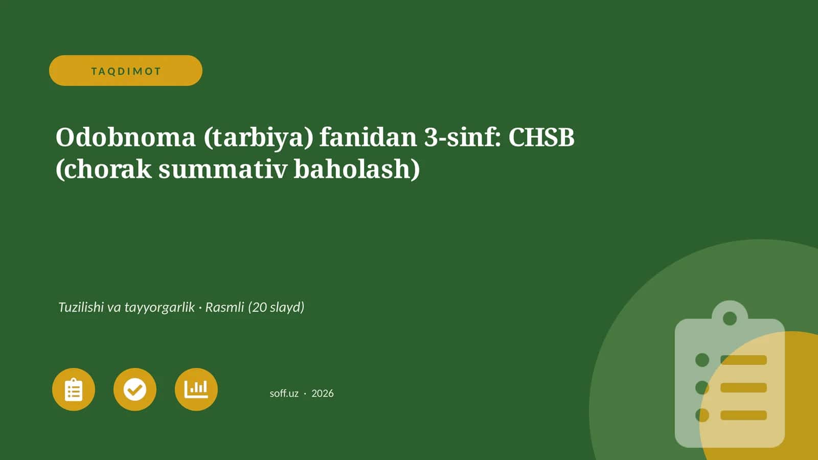 Odobnoma (tarbiya) fanidan 3-sinf: CHSB (chorak summativ baholash) 1