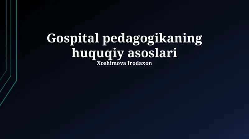 Gospital pedagogikaning huquqiy asoslari 1
