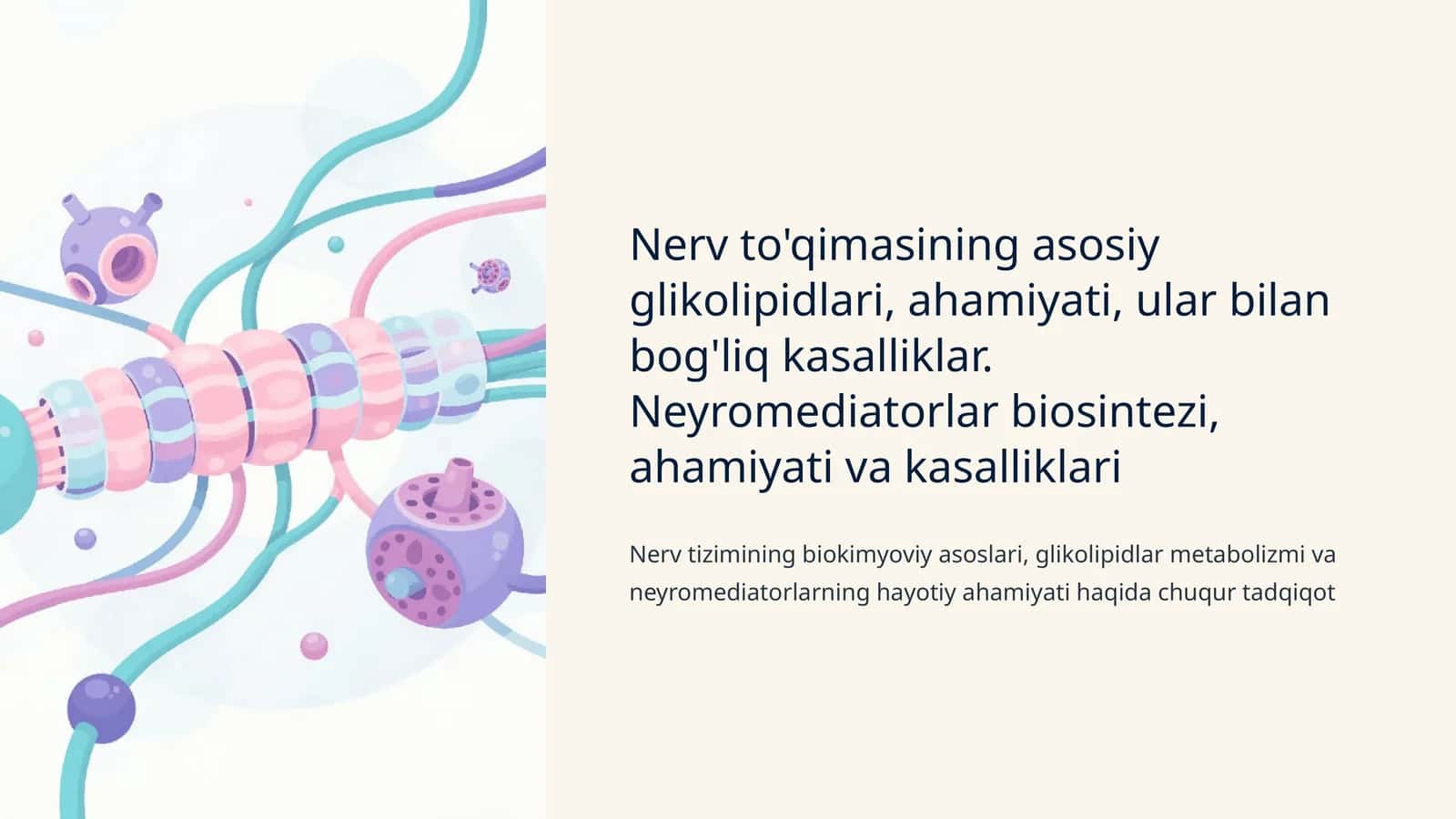 Nerv to'qimasining asosiy glikolipidlari, ahamiyati, ular bilan bog'liq kasalliklar. Neyromediatorlar biosintezi, ahamiyati va kasalliklari 1