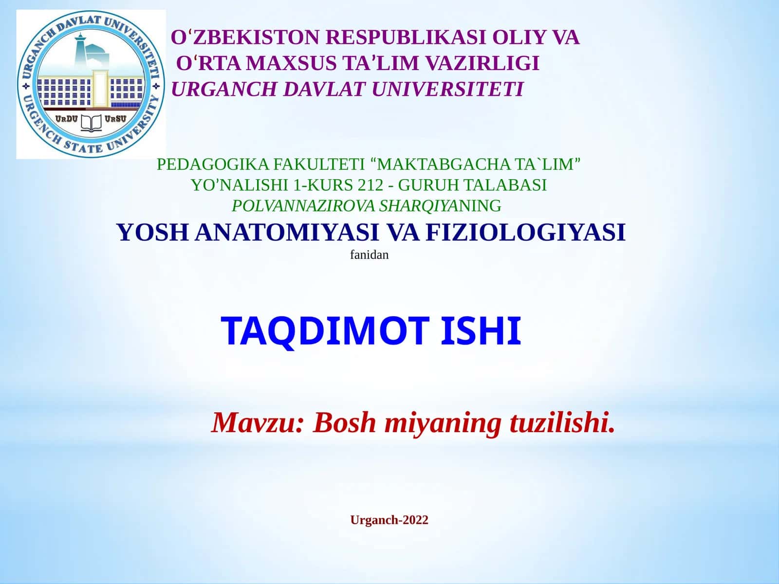 Yosh anatomiyasi va fiziologiyasi - Boshmiyaning tuzilishi 1