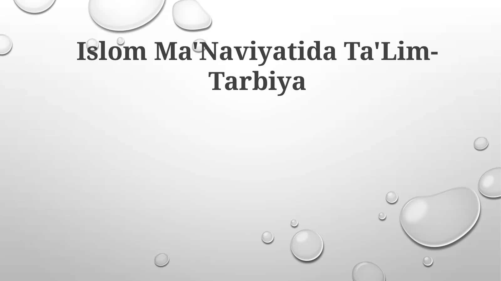 Islom Ma'Naviyatida Ta'Lim-Tarbiya 1