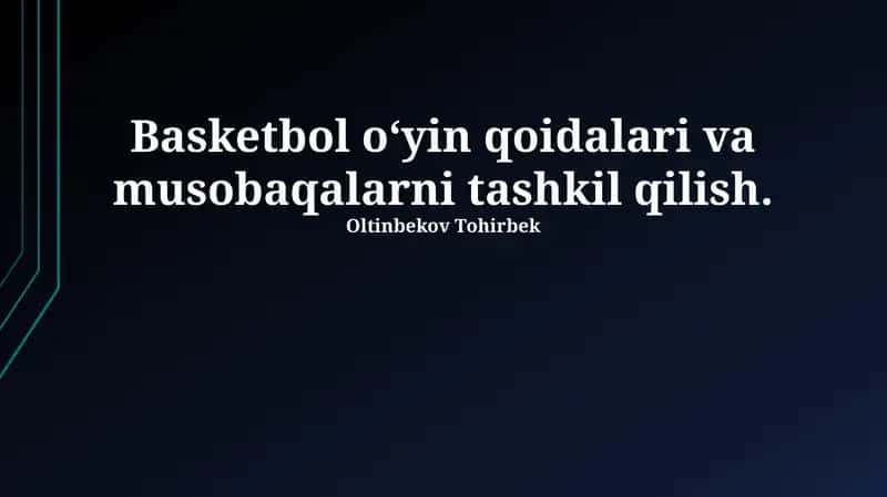 Basketbol o‘yin qoidalari va musobaqalarni tashkil qilish 1