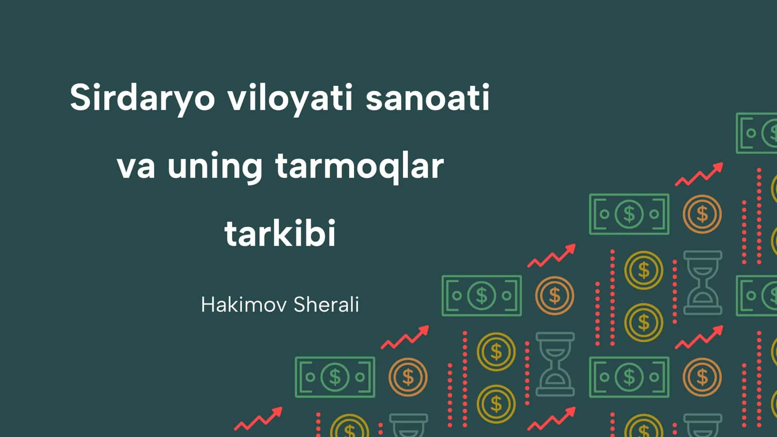 Sirdaryo viloyati sanoati va uning tarmoqlar tarkibi 1