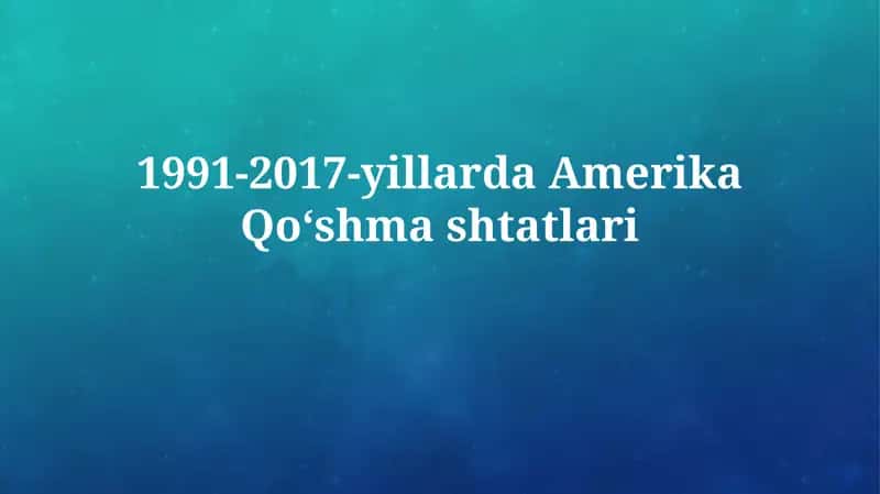 1991-2017-yillarda AmerikaQoʻshmashtatlari 1