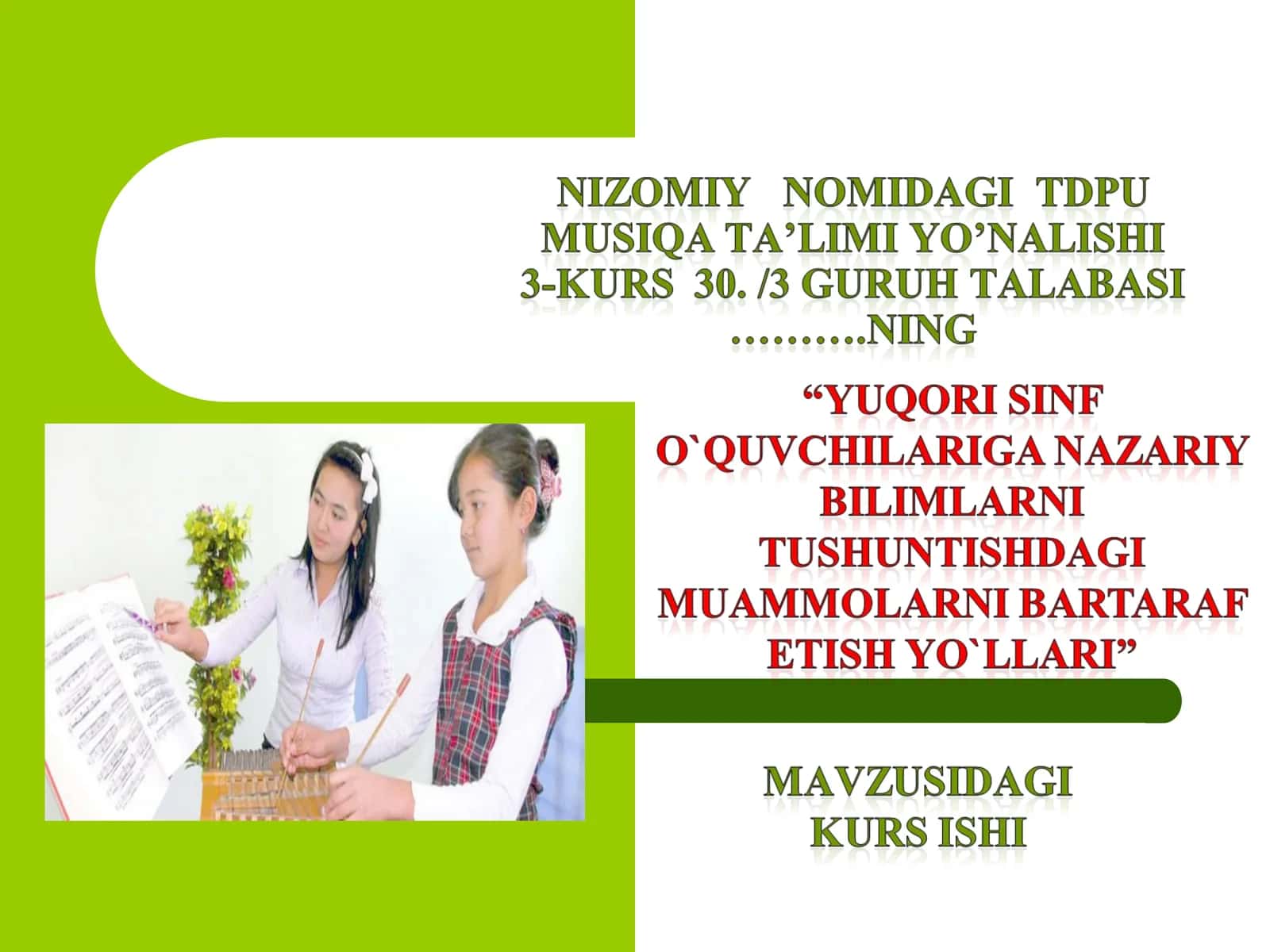MUSIQA DARSLARIDA YUQORI SINF O’QUVCHILARINING MUSIQIY-NAZARIY BILIMLARINI RIVOJLANTIRISHNING NAZARIY- AMALIY ASOSLARI 1