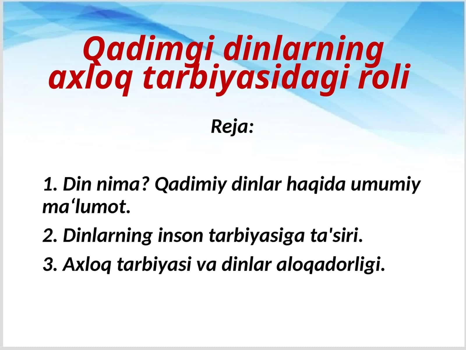 Qadimgi dinlarning axloq tarbiyasidagi roli 1
