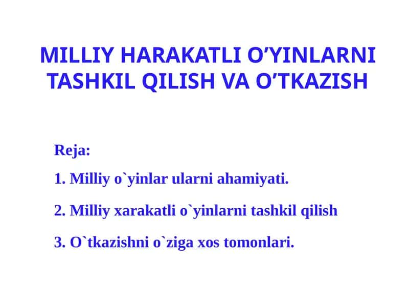 MILLIY HARAKATLIO’YINLARNI TASHKIL QILISH VAO’TKAZISH 1