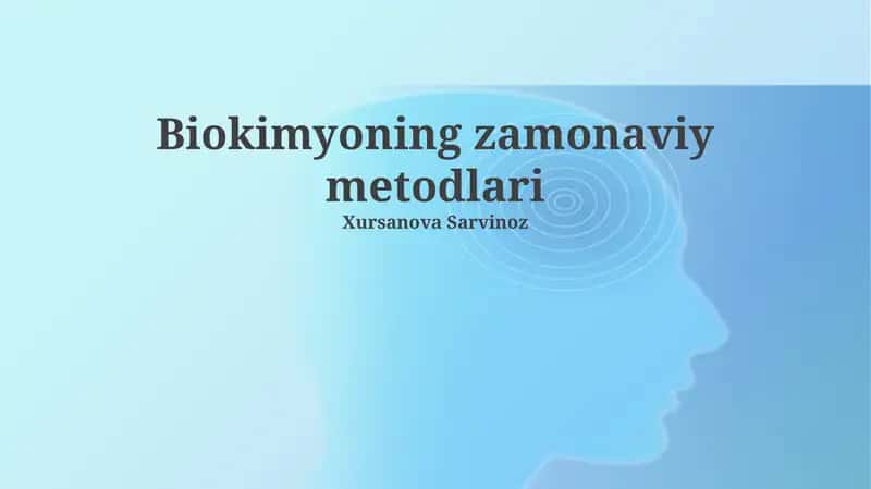 Biokimyoning zamonaviy metodlari 1