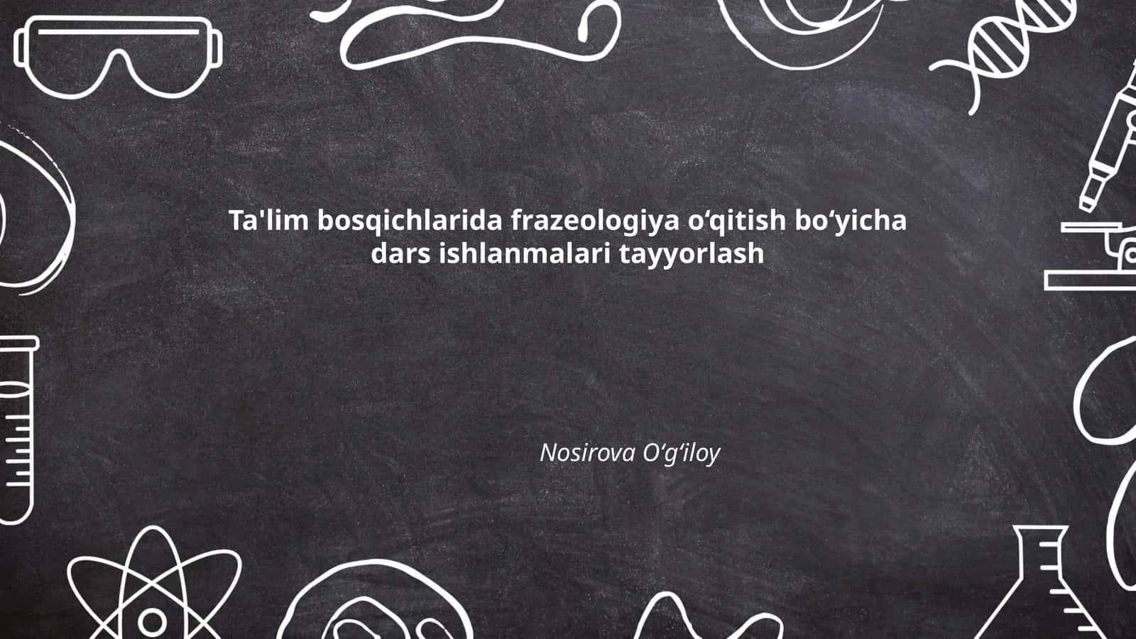 Frazeologiya o‘qitish bo‘yicha dars ishlanmalari 1
