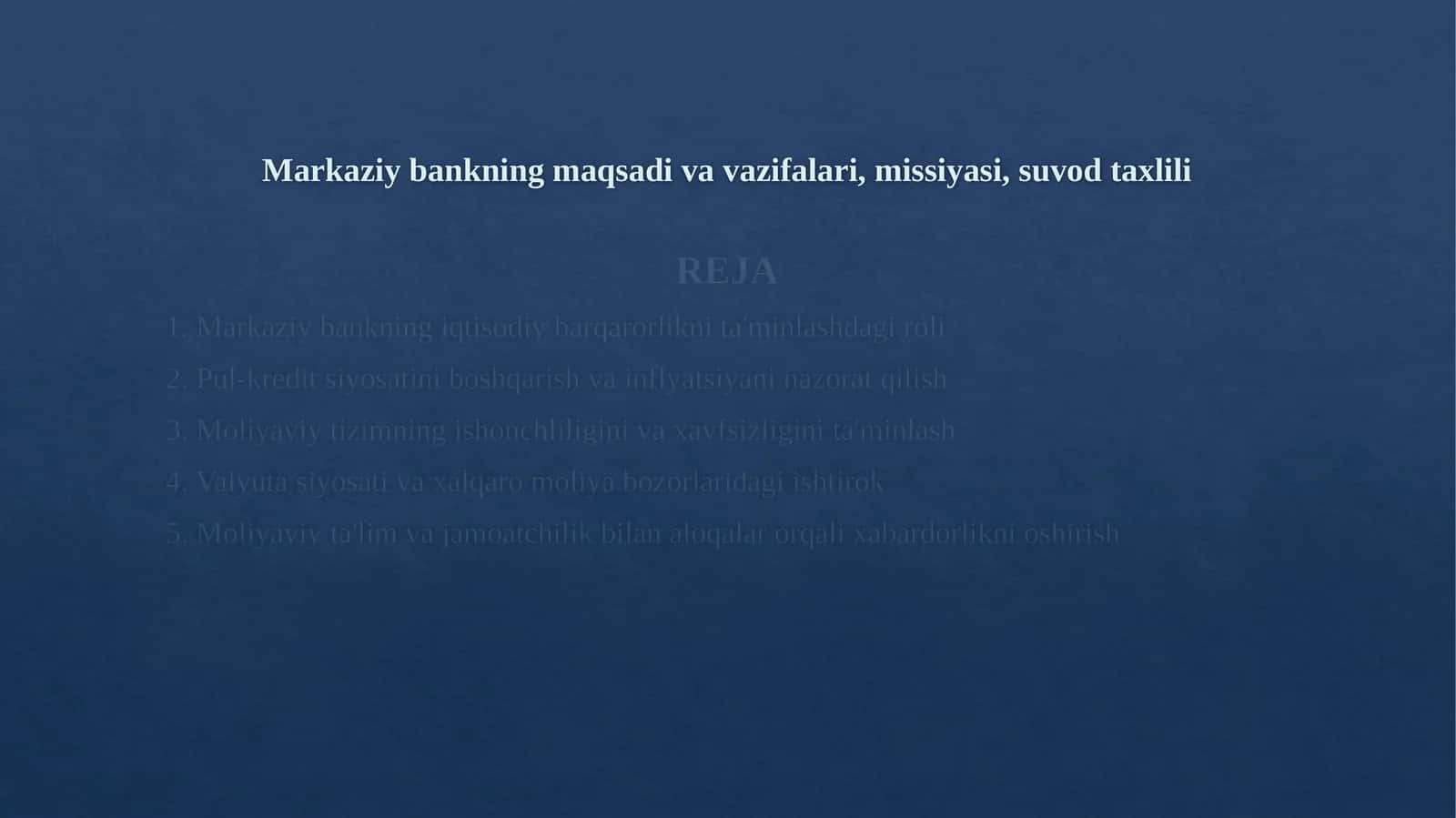 Markaziy bankning maqsadi va vazifalari, missiyasi, suvod taxlili 1