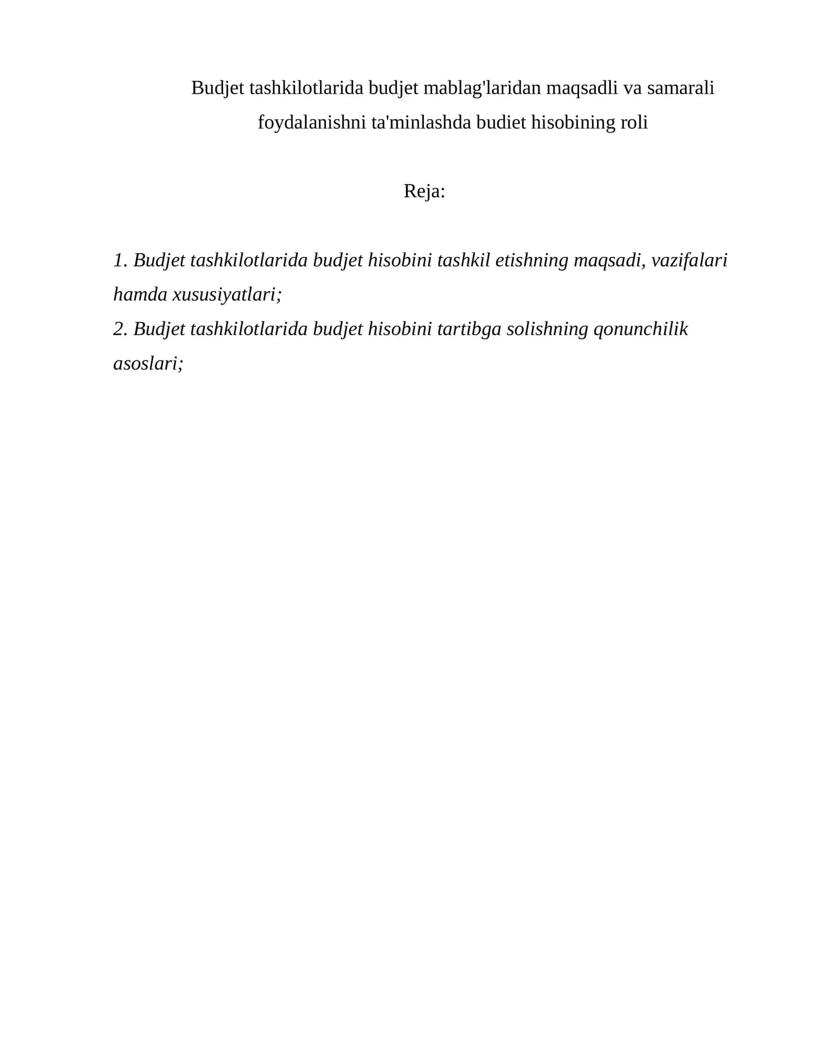 Budjet tashkilotlarida budjet mablag'laridan maqsadli va samarali foydalanishni ta'minlashda budjet hisobining roli 1