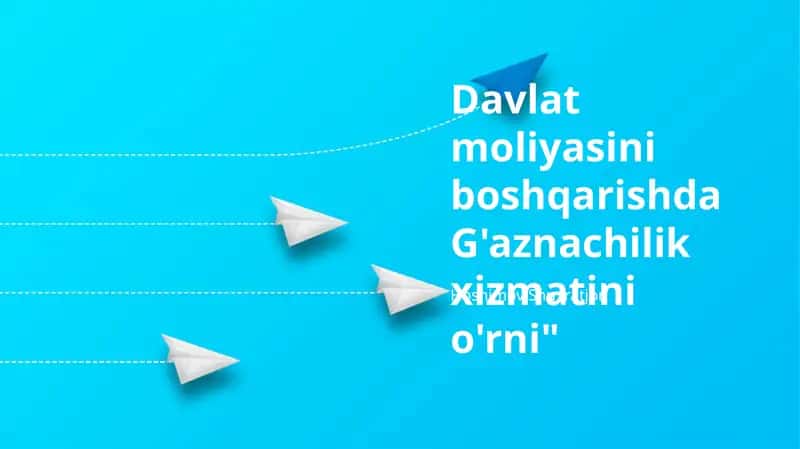 Xazinachilik Xizmati Samaradorligini Oshirish 1