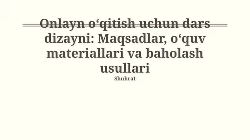 Maqsadlar, o‘quv materiallari va baholash usullari 1
