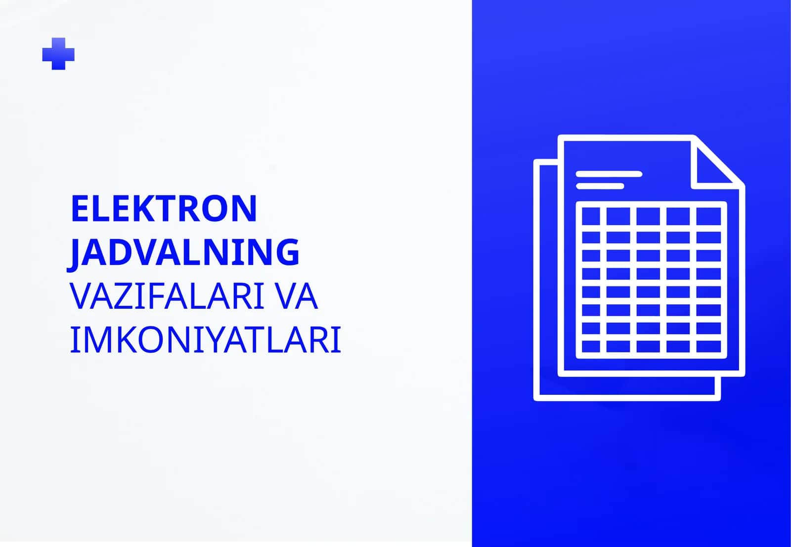 ELEKTRON JADVALNING VAZIFALARI VA IMKONIYATLARI 1