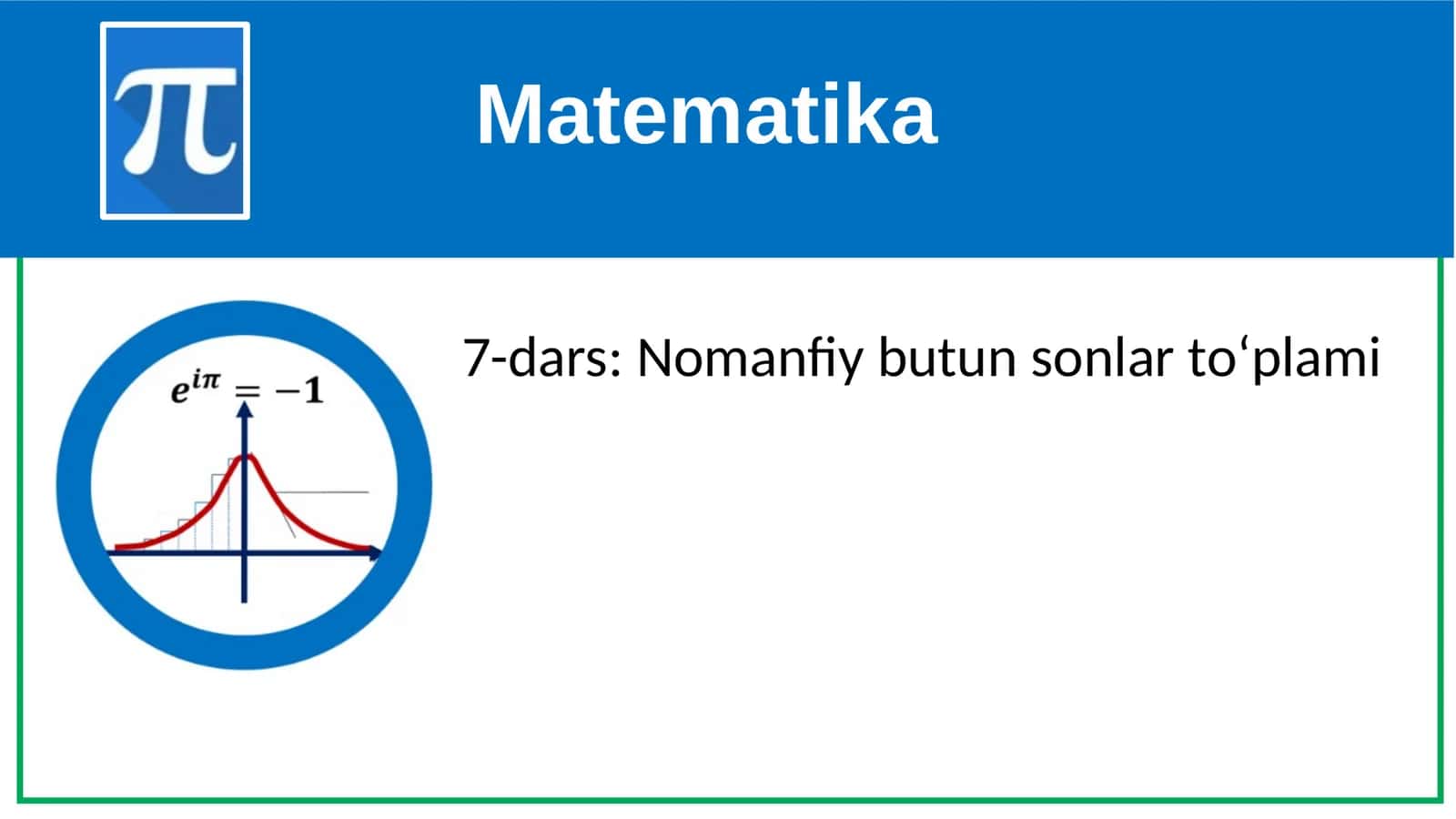 7-dars: Nomanfiy butun sonlar to‘plami 1