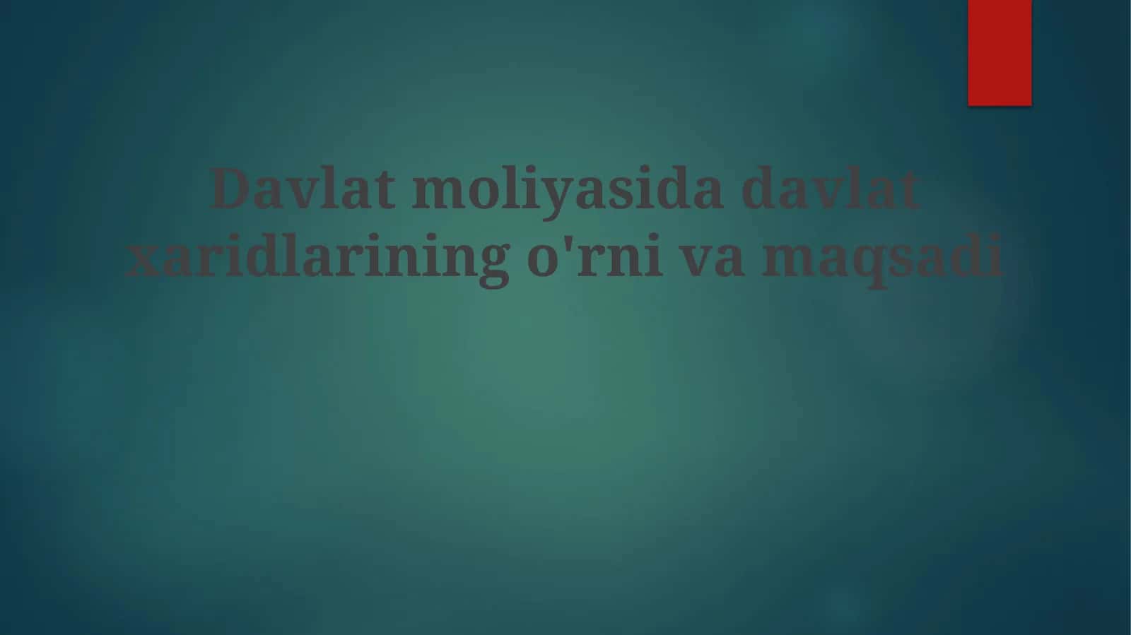 Davlat moliyasida davlat xaridlarining o'rni va maqsadi 1