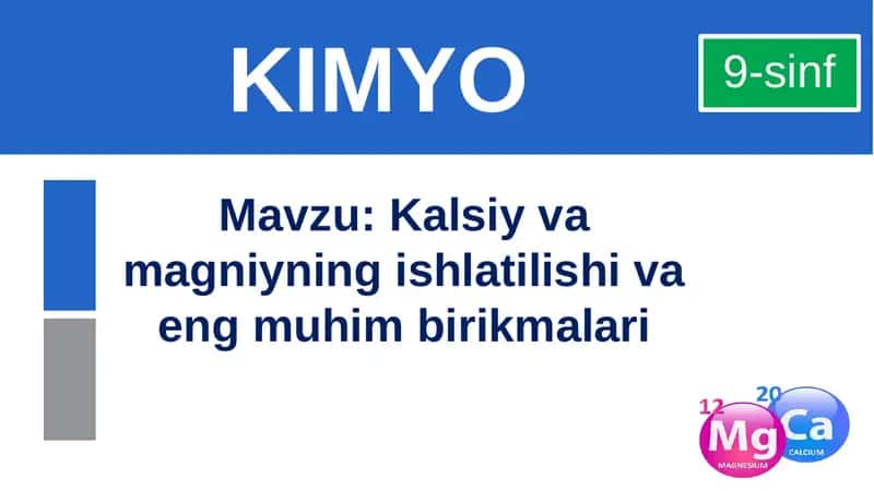 Kalsiyvamagniyning ishlatilishi va eng muhim birikmalar 1