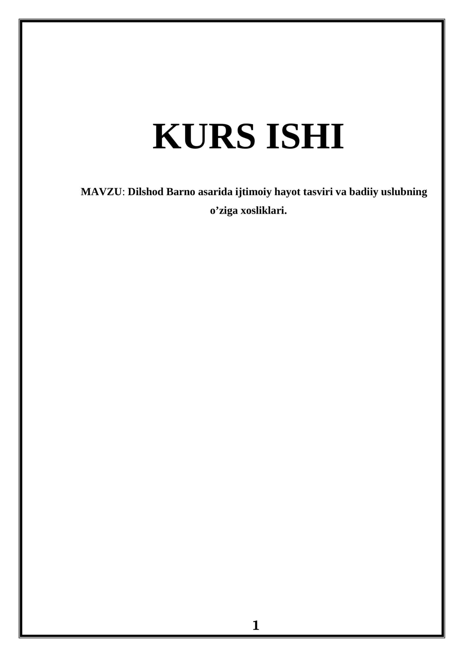 Dilshod Barno asarida ijtimoiy hayot tasviri va badiiy uslubning o’ziga xosliklari 1
