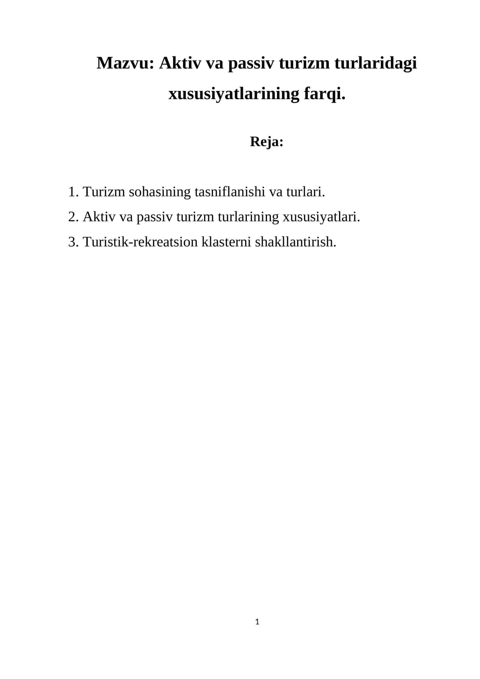 Aktiv va passiv turizm turlaridagi xususiyatlarining farqi 1