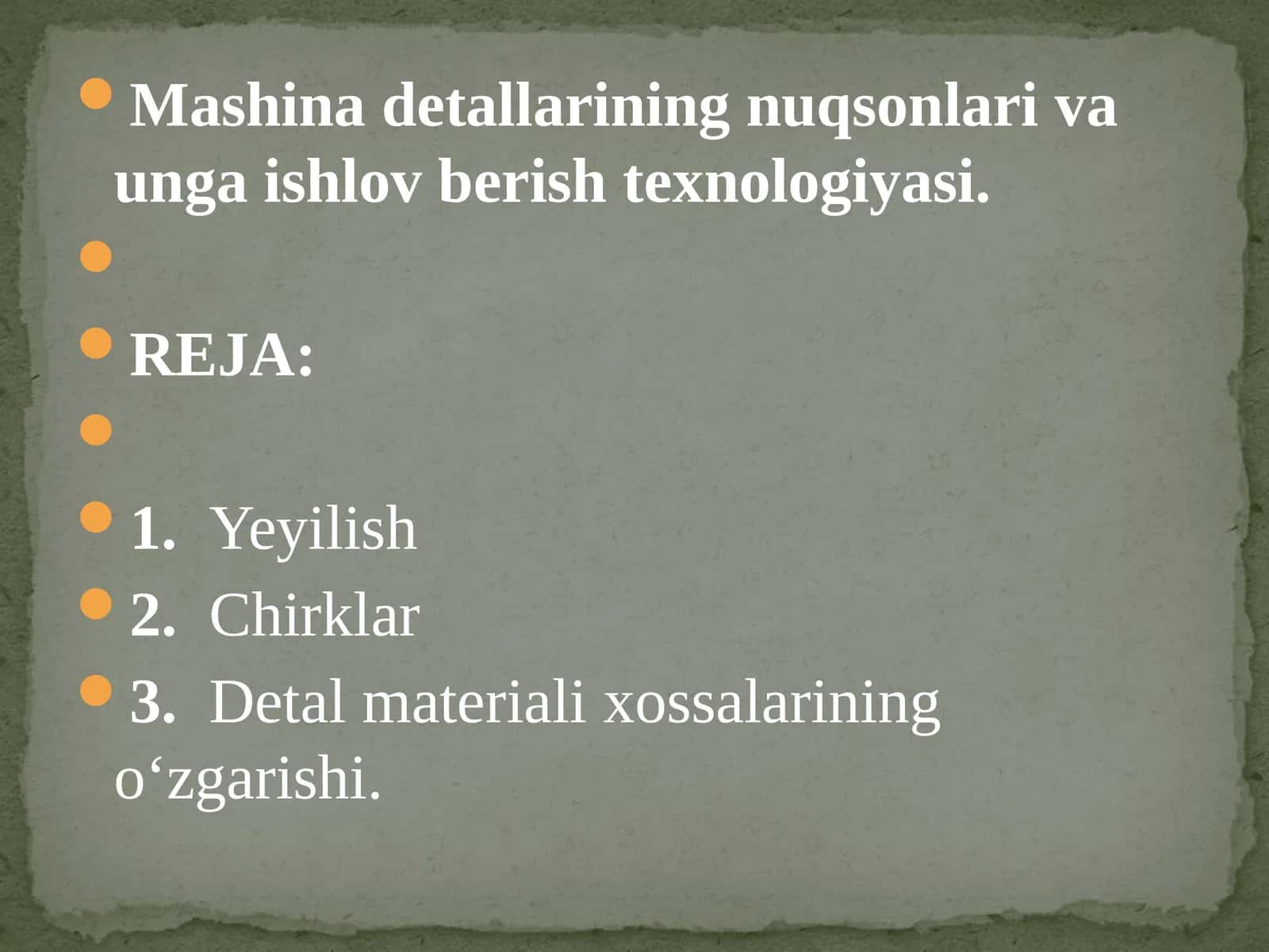 Mashinadetallarining nuqsonlari va unga ishlov berish texnologiyasi 1