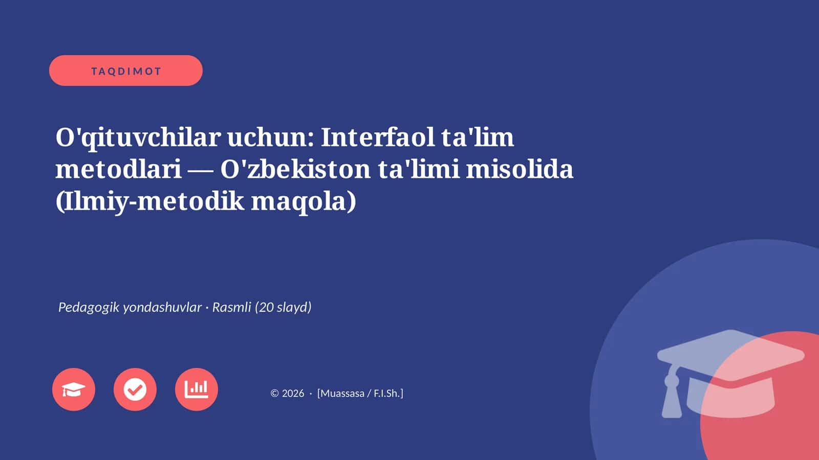 Interfaol ta'lim metodlari — O'zbekiston ta'limi misolida (Ilmiy-metodik maqola) 1