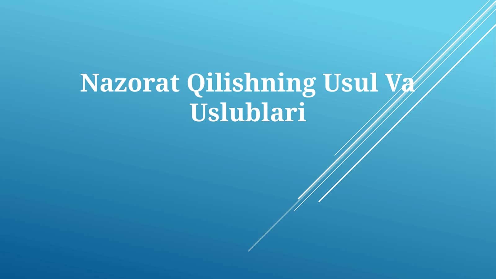 Nazorat Qilishning Usul Va Uslublari 1