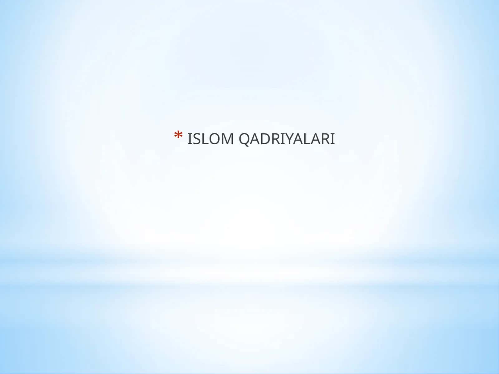 ISLOM QADRIYALARI 1