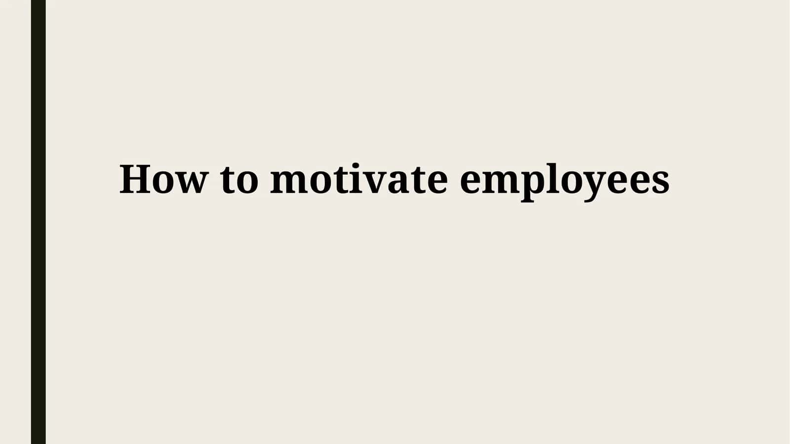 How to motivate employees 1