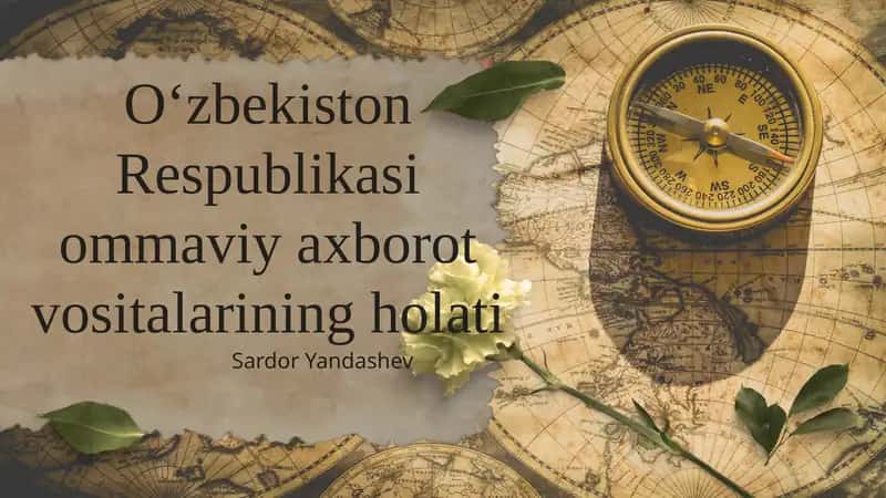 O'zbekiston Respublikasida ommaviy axborot vositalarining holati 1