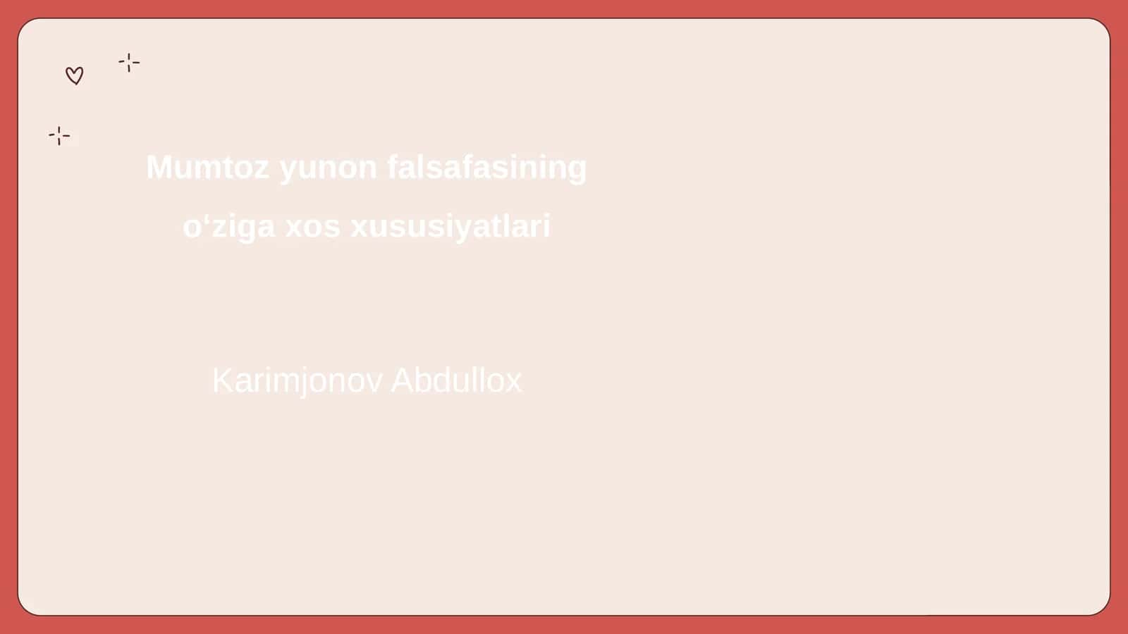 Mumtoz yunon falsafasining oʻziga xos xususiyatlari 1