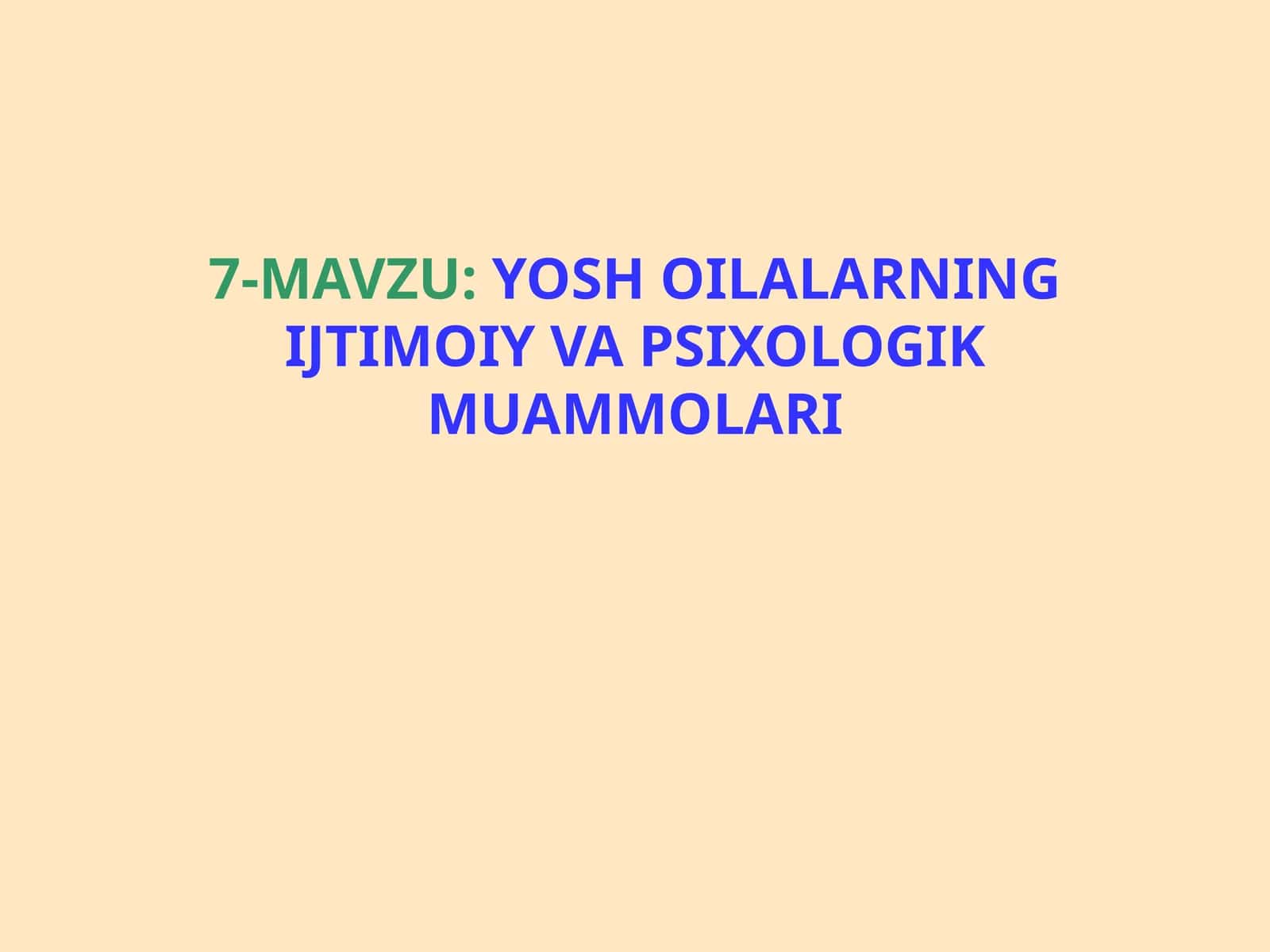 YOSH OILALARNING IJTIMOIY VA PSIXOLOGIK MUAMMOLARI 1