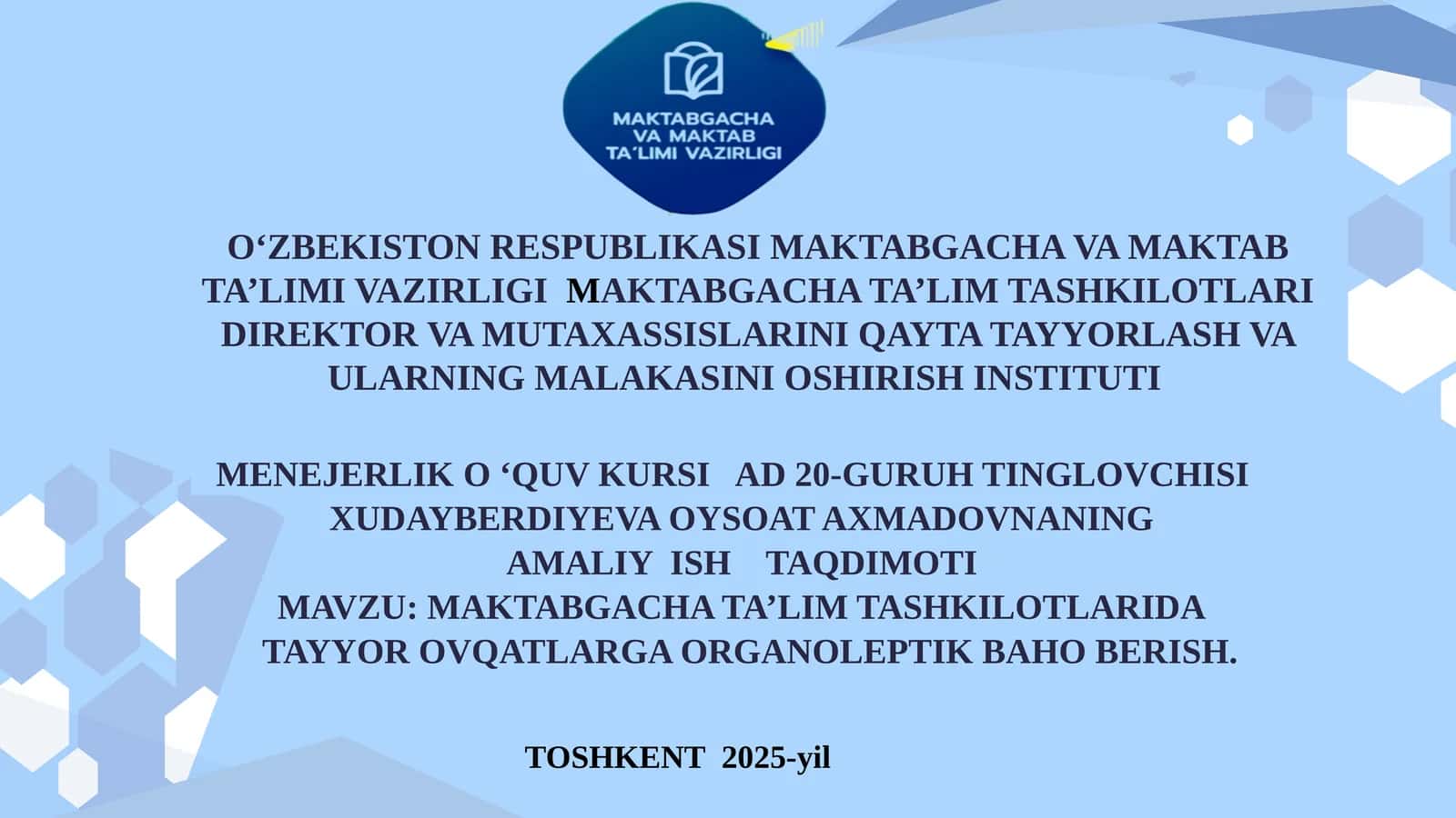 MAKTABGACHA TA’LIM TASHKILOTLARIDA TAYYOR OVQATLARGA ORGANOLEPTIK BAHO BERISH 1