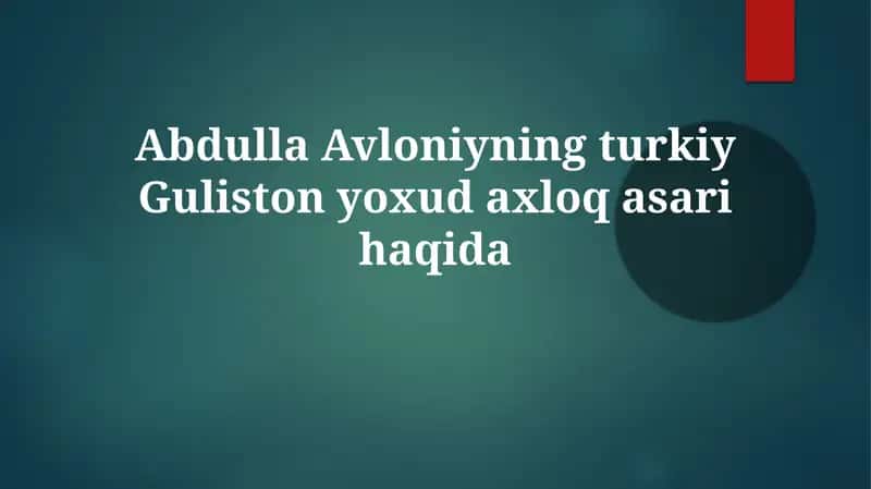 Abdulla AvloniyningturkiyGulistonyoxudaxloqasarihaqida 1
