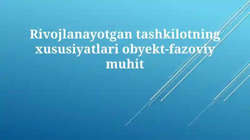 Ob'ekt-fazoviy muhitning rivojlanishida