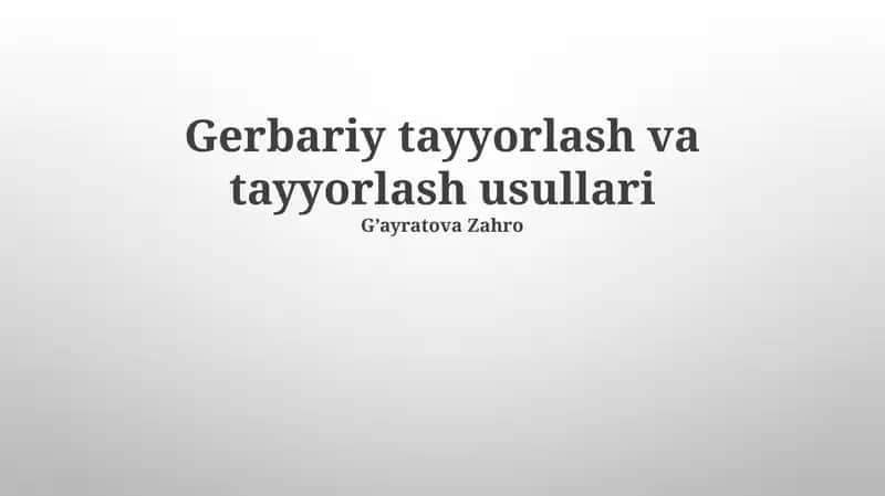 Gerbariy tayyorlash va tayyorlash usullari 1