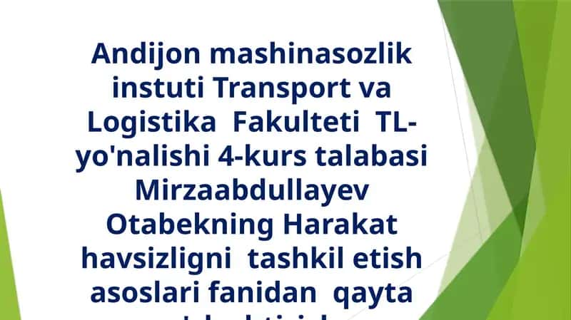 Transport va Logistika Fakulteti TL yo'nalishi 4 kurs talabasi Mirzaabdullayev Otabekning Harakathavsizligi nitashkiletish asoslari 1