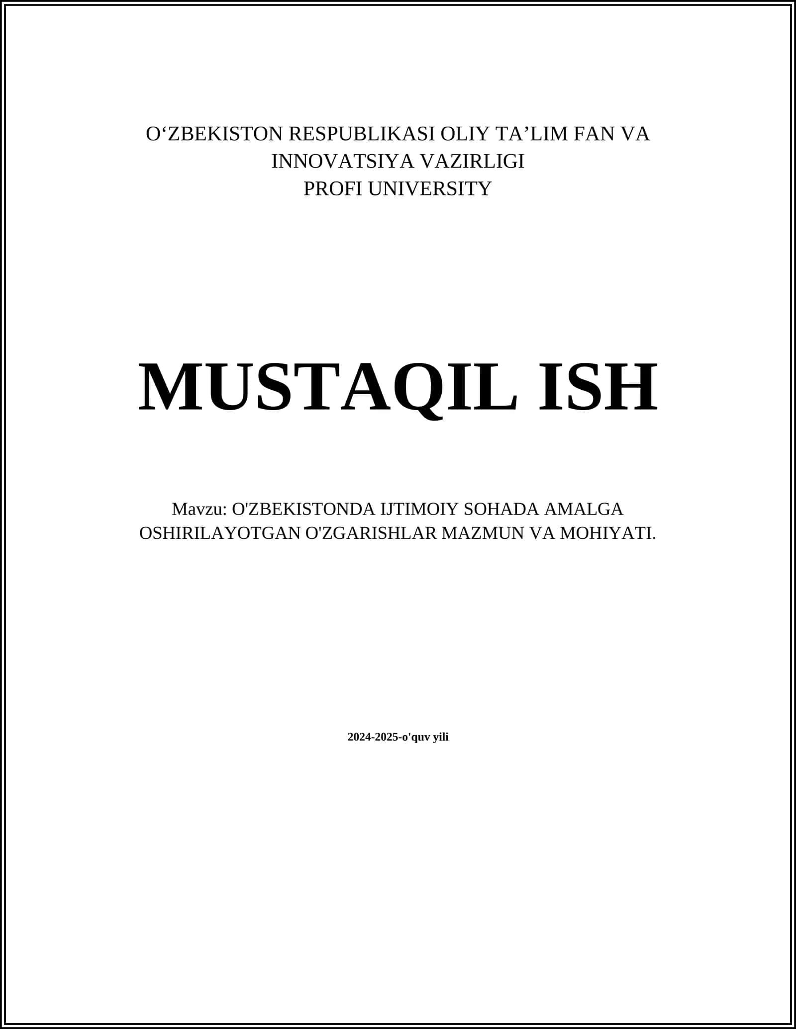 O'ZBEKISTONDA IJTIMOIY SOHADA AMALGA OSHIRILAYOTGAN O'ZGARISHLAR MAZMUN VA MOHIYATI 1