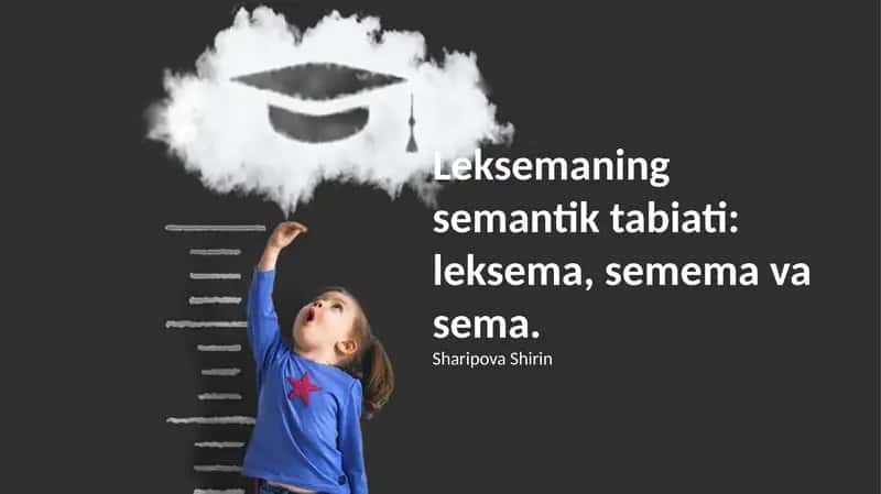 Leksemaning semantik tabiati: leksema, semema va sema 1