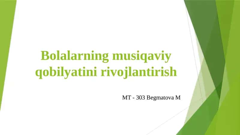 Bolalarning musiqaviy qobiliyatinirivojlantirish 1