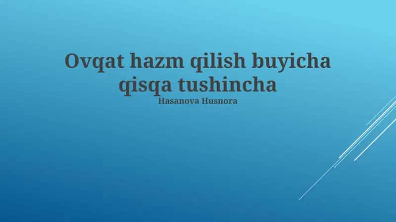 Ovqat hazm qilish buyicha qisqa tushincha 1