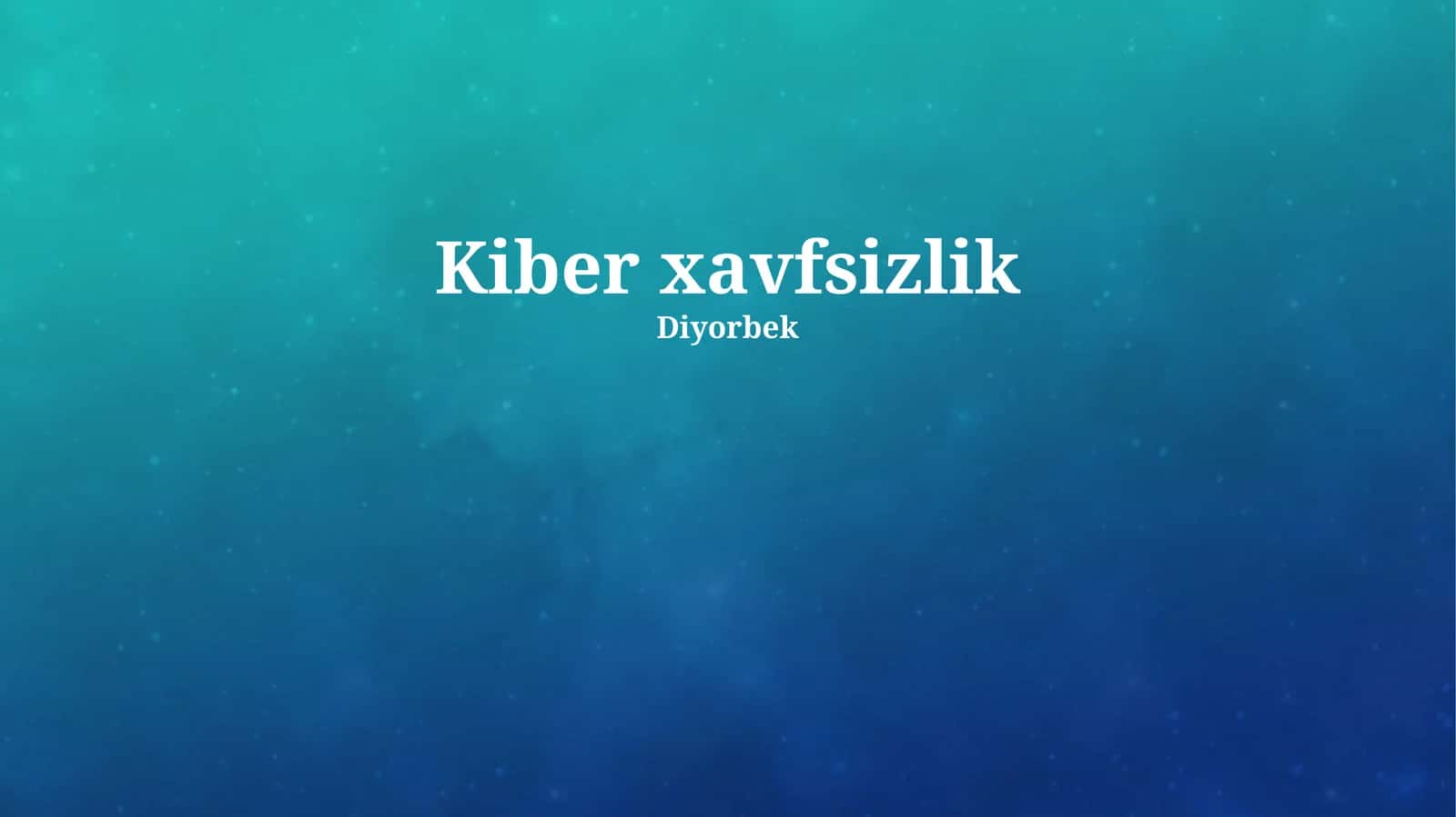 Kiber xavfsizlik 1