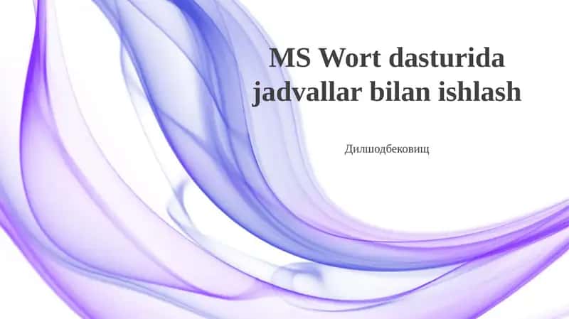 MS Wort dasturida jadvallar bilan ishlash 1