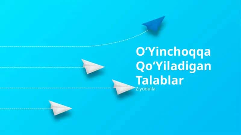 O‘Yinchoqqa Qo‘Yiladigan Talablar 1