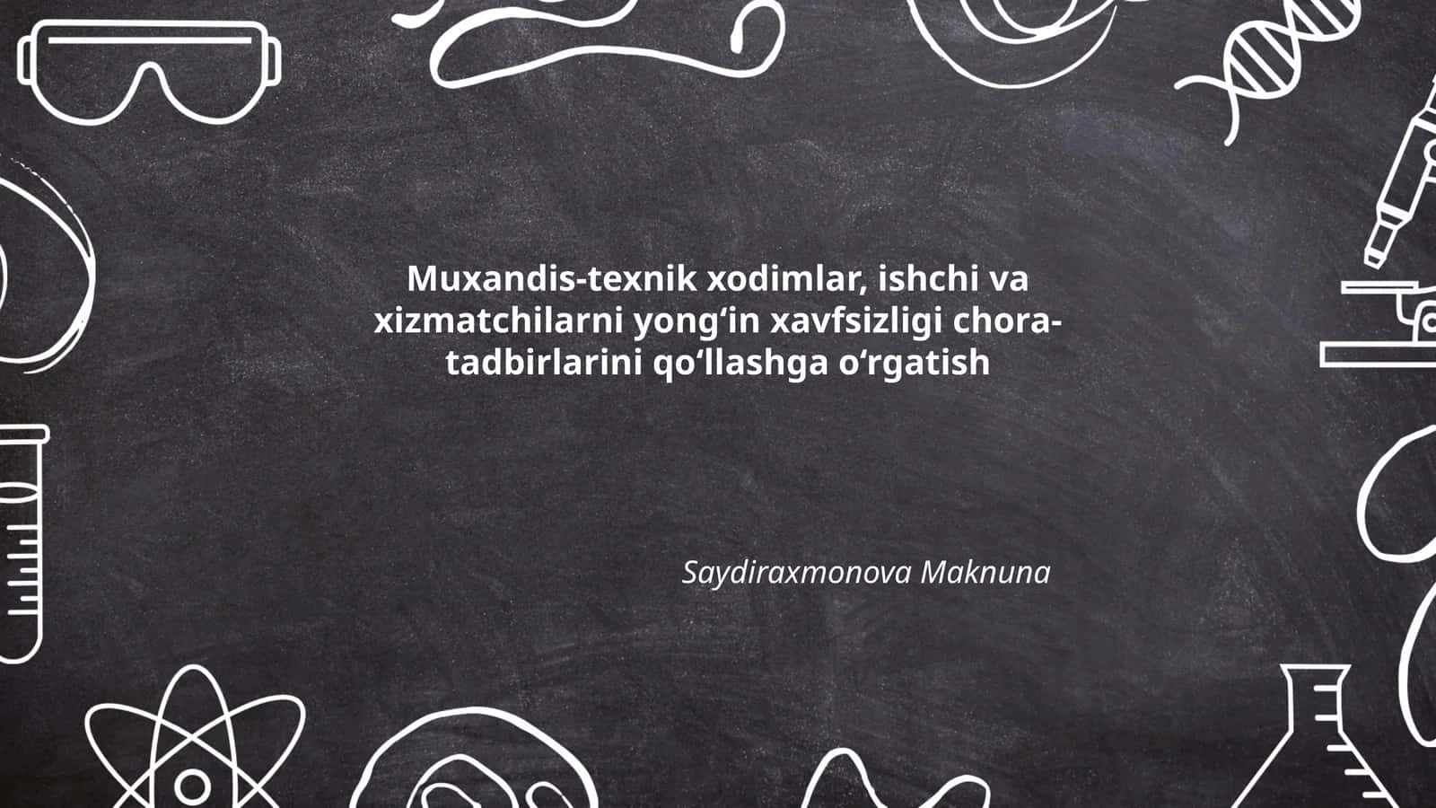 Muxandis-texnik xodimlar, ishchi va xizmatchilarni yong‘in xavfsizligi chora-tadbirlarini qo‘llashga o‘rgatish 1