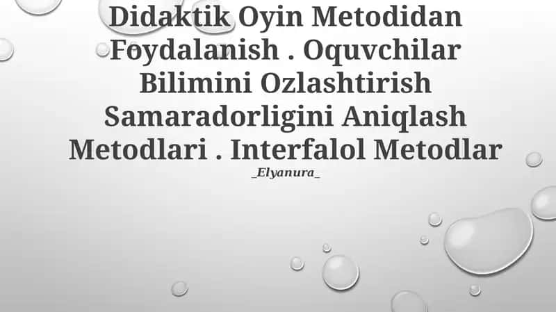 O‘qitishda didaktik o‘yin usuli 1