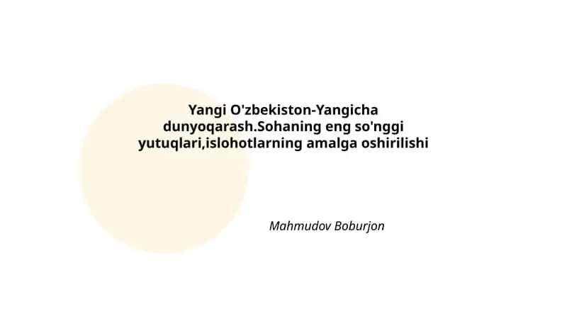 Yangi O'zbekiston-Yangicha dunyoqarash 1