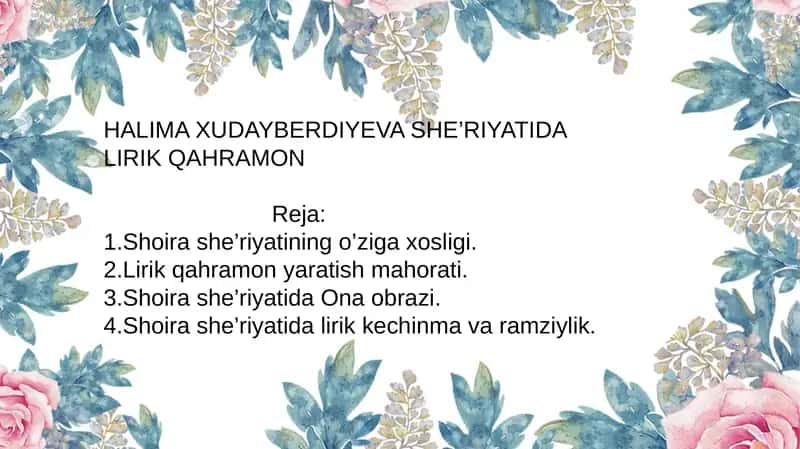 HALIMA XUDAYBERDIYEVA SHE’RIYATIDA LIRIK QAHRAMON 1